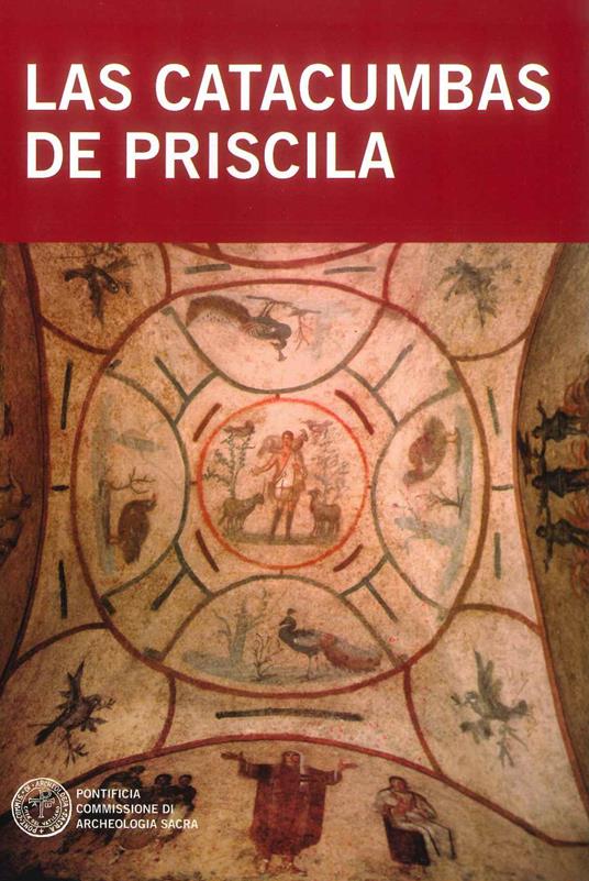 Las catacombas de Priscila - Raffaella Giuliani,Barbara Mazzei - copertina