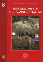 The catacombs of S. Giovanni in Siracusa