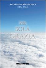 Per sola grazia
