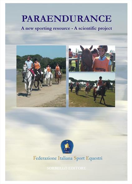 Paraendurance. A new sporting resource. A scientific project. Ediz. multilingue - copertina