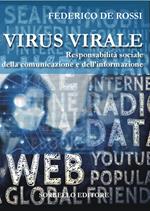Virus virale. Responsabilità sociale della comunicazione e dell'informazione