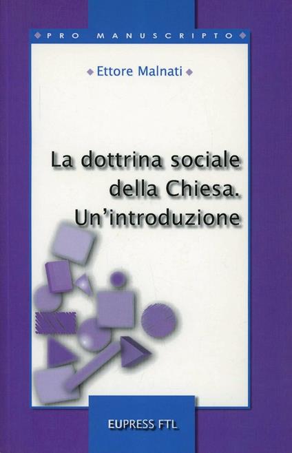 La dottrina sociale della Chiesa. Un'introduzione - Ettore Malnati - copertina