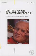 Diritti e popoli in Giovanni Paolo II. Principi fondamentali e prospettive future
