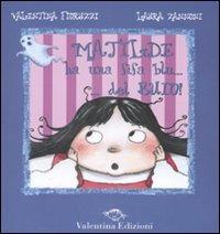Matilde ha una fifa blu... del buio. Ediz. illustrata - Valentina Fioruzzi,Laura Zannoni - copertina