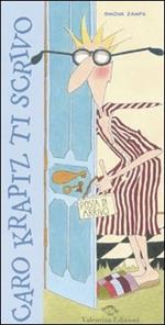 Caro Krapiz ti scrivo. Ediz. illustrata