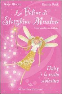 Daisy e la recita scolastica. Ediz. illustrata - Kate Bloom,Emma Pack - copertina