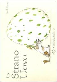 Lo strano uovo. Ediz. illustrata - Emily Gravett - copertina