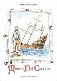 Marietto del Carretto. Una storia fantastica tra Savona e Noli - Mario Occorsio - copertina