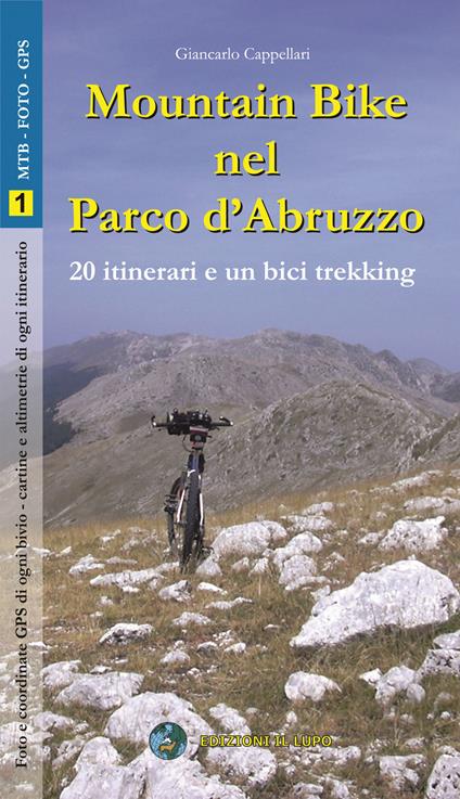 Mountain bike nel parco nazionale d'abruzzo. 20 itinerari e un bicitrekking - Giancarlo Cappellari - copertina