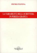 La variabilità della scrittura in perizia grafica