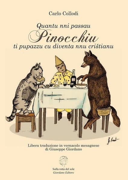 Pinocchiu. Quantu nni passau ti pupazzu cu diventa nnu cristianu. Testo in dialetto pugliese - Carlo Collodi - copertina