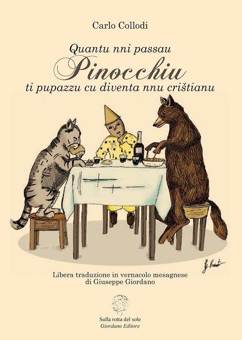 Pinocchiu. Quantu nni passau ti pupazzu cu diventa nnu cristianu. Testo in dialetto pugliese - Carlo Collodi - copertina