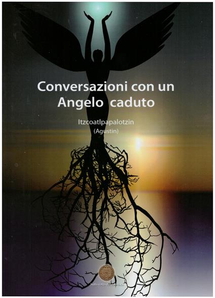 Conversazioni con un angelo caduto - Augustin Itzcoatl Papalotzin - copertina