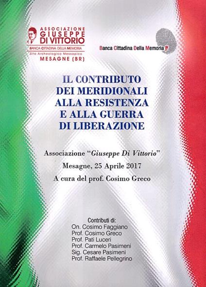 Il contributo dei meridionali alla Resistenza e alla guerra di liberazione. Atti del Convegno del 25 aprile 2017 - copertina