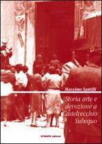 Storia arte e devozione a Castelvecchio Subequo