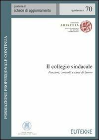 Il collegio sindacale. Funzioni, controlli e carte di lavoro - copertina