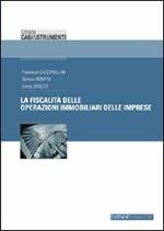 La fiscalità delle operazioni immobiliari delle imprese