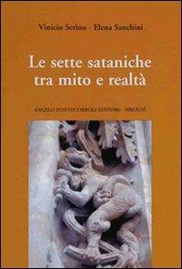 Le sette sataniche tra mito e realtà - Vinicio Serino,A. Sanchini - copertina