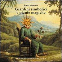 Giardini simbolici e piante magiche - Paola Maresca - copertina