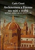 Architettura a Firenze tra miti e realtà