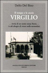 Virgilio. Storia di un uomo senza storia - Delfo Del Bino - copertina