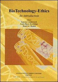 Biotechnology-ethics - Laurens Landeweerd,Louis-Marie Houdebine,Ruud Termeulen - copertina