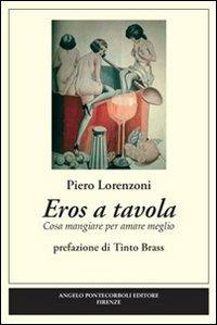 Eros a tavola - Piero Lorenzoni - copertina