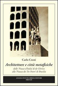 Architettura e città metafisica - Carlo Cresti - copertina