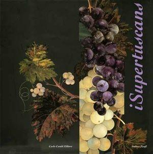 Libro I supertuscans. Ediz. italiana e inglese Andrea Zanfi