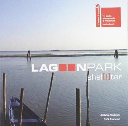 Lagoon Park Shel[l]ter. Ediz. italiana e inglese - copertina