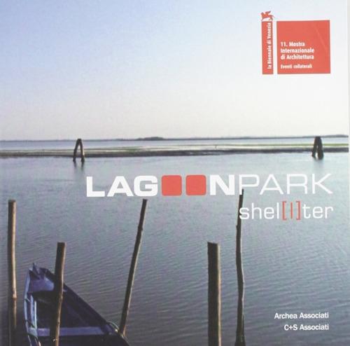 Lagoon Park Shel[l]ter. Ediz. italiana e inglese - copertina