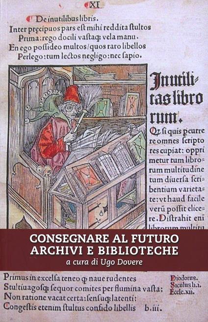 Consegnare al futuro archivi e biblioteche - Ugo Dovere - copertina