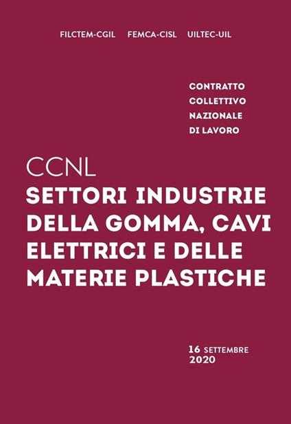 Contratto collettivo nazionale di lavoro settori industrie della gomma, cavi elettrici e delle materie plastiche - copertina