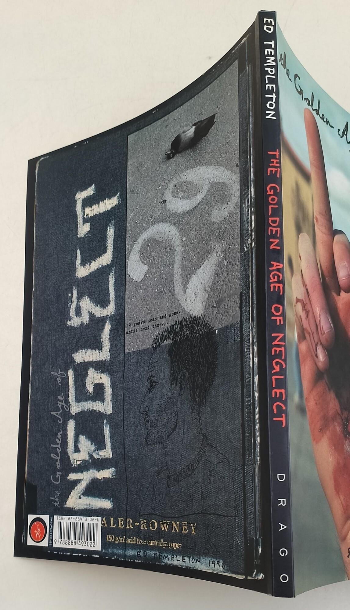 The golden age of neglect. Ediz. illustrata