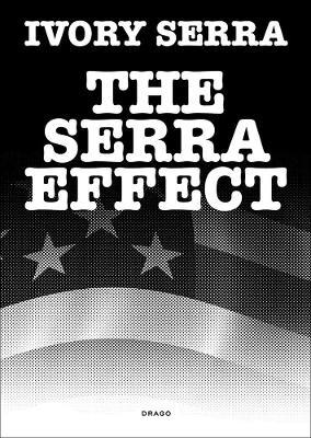 The Serra effect. Ediz. illustrata - Ivory Serra - copertina