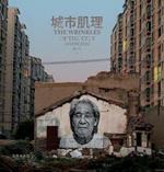The wrinkles of the city. Shanghai. Ediz. inglese e cinese
