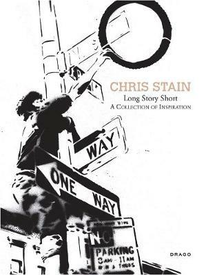 Long story short. A collection of inspiration. Ediz. illustrata - Chris Stain - copertina