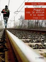 Fuggirò con le scarpe e la sposa. Prima o poi