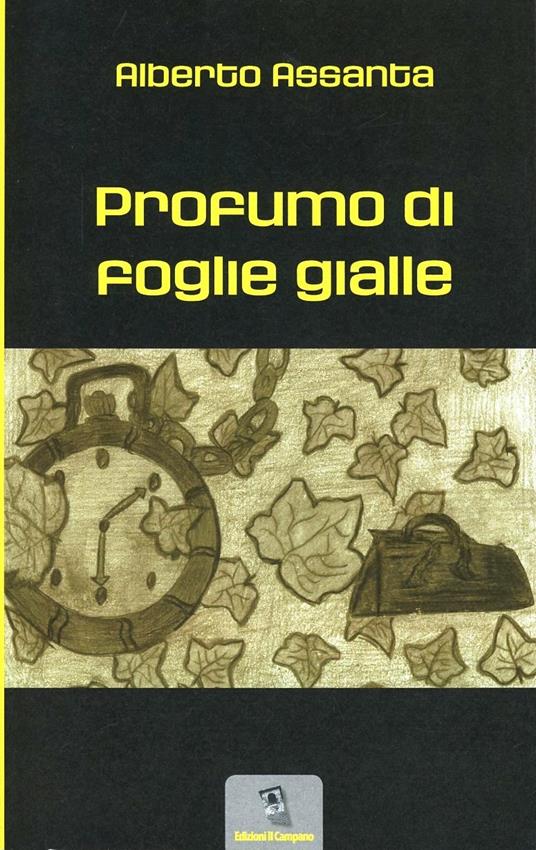 Profumo di foglie gialle - Alberto Assanta - copertina