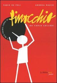 Il mio primo libro di Pinocchio - Fabio De Poli,Andrea Rauch,Carlo Collodi - copertina