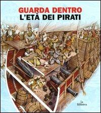 L' età dei pirati - Andrea Bachini,Rosaria Parretti - 2