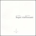 Segni riaffioranti. Catalogo della mostra (Losone, 28 novembre 2003-17 gennaio 2004)