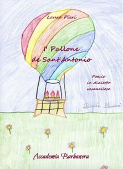 I'pallone di sant'Antonio. Poesie in dialetto vasanellese - Laura Pieri - copertina
