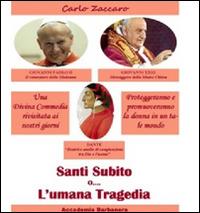 Santi subito o l'umana tragedia - Carlo Zaccaro - copertina