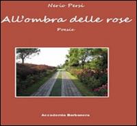All'ombra delle rose - Nerio Persi - copertina