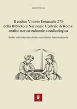 Il codice Vittorio Emanuele 273 della Biblioteca Nazionale Centrale di Roma: analisi storico-culturale e codicologica. Studio sulla letteratura ludica scacchistica bassomedievale