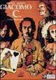 La dama dal cuor cinereo. Giacomo C.. Vol. 3 - Jean Dufaux,Griffo - copertina