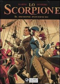 Il demone pontificio. Lo scorpione. Vol. 4 - Enrico Marini,Desberg - copertina