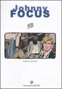 Johnny Focus. Vol. 4 - Attilio Micheluzzi - copertina