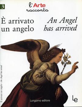 Libro È arrivato un angelo-An angel has arrived Maria Lisa Guarducci
